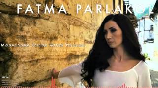 Fatma Parlakol - Mapushane İçinde Attım Postumu [ Sevda © 2015 Z Ses Görüntü ]