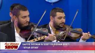 İZZET YILDIZHAN SHOW  ''Diyar Diyar''