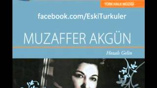 Muzaffer Akgün--Her Sabah Her Seher Gelir Geçersin