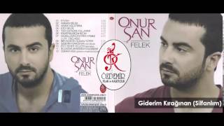 Giderim Kırağınan (Silfanlım) | Onur Şan