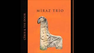 Miraz Trio - Her Ağacın Kurdu Özünden Olur  (Official Audio)