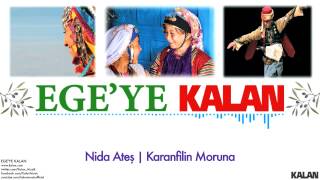 Nida Ateş - Karanfilin Moruna - [ Ege'ye Kalan © 2015 Kalan Müzik ]