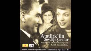Atatürk'ün Sevdiği Şarkılar - Havada Bulut Yok - Müzeyyen Senar