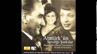 Atatürk'ün Sevdiği Şarkılar - Yanık Ömer - Safiye Ayla
