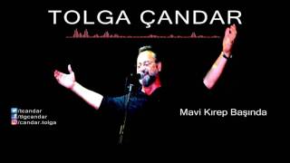 Tolga Çandar - Mavi Kırep Başında ( Official Audio )
