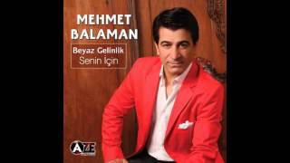 Mehmet Balaman -  Yaralı Gelin