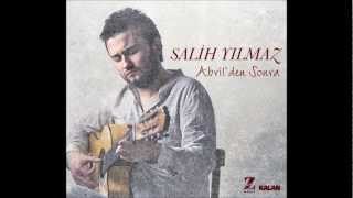 Salih Yılmaz - Ağladum Gülemedum