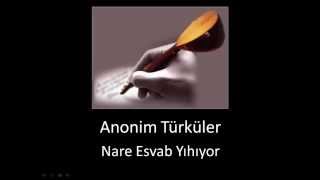 Anonim Türküler • Nare Esvab Yıhıyor