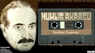 Muhlis Akarsu - Yoruldum Yorgunum - [ Ya Dost Ya Dost © 1994 Kalan Müzik ]