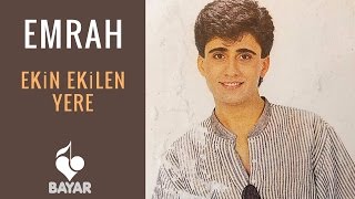 Emrah - Ekin Ekilen Yere