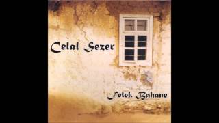 Celal Sezer - Yazın Çiçeği Güldür (Official Audio)