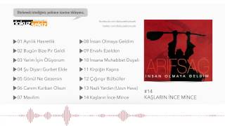 Arif Sağ - Kaşların İnce Mince (Official Audio)