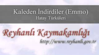 Kaleden İndirdiler (Emmo)