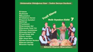 Yeşil Sinop Halk Oyunları  7 - İndim Dereye Durdum
