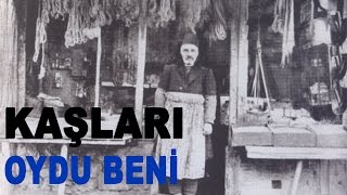 Kaşları Oydu Beni - Hasan Öztürk