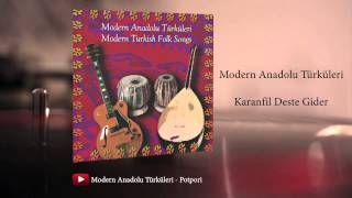 Modern Anadolu Türküleri - Karanfil Deste Gider