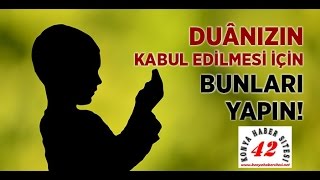 DUA'nın Kabul Olması için Ne Yapmalıyız - Dinimiz İslam- Dini Video Youtube