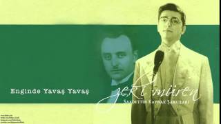 Zeki Müren - Enginde Yavaş Yavaş [ Saadettin Kaynak Şarkıları © 2005 Kalan Müzik ]