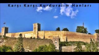 Karşı Karşı Kurduralım Hanları - Koro