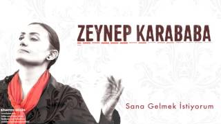 Zeynep Karababa - Sana Gelmek İstiyorum [ Bitmeyen Hüzün © 2016 Kalan Müzik ]