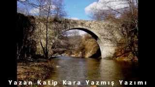 Yazan Katip Kara Yazmış Yazımı - Koro